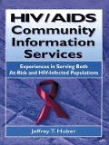 Cover-Bild zum Titel 'HIV/AIDS Community Information Services' von 'M Sandra Wood, Jeffrey T Huber'