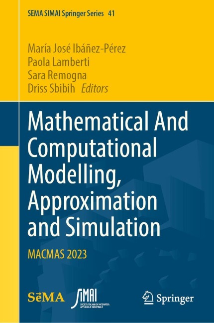 Mathematical And Computational Modelling, Approximation and Simulation - 
