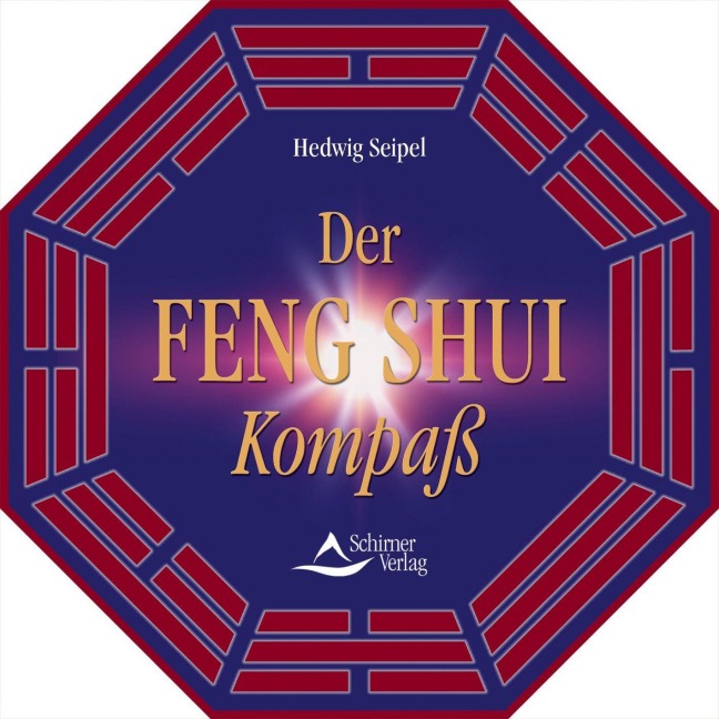 Der Feng Shui Kompaß - Hedwig Seipel