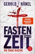 Cover-Bild zum Titel 'Fastenzeit. 40 Tage Rache' von 'Wolfram Hänel, Ulrike Gerold'