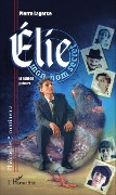 Cover-Bild zum Titel 'Élie, mon nom secret' von 'Lagorce'