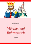 Cover-Bild zum Titel 'Märchen auf Ruhrpottisch' von 'Michael Göbel'