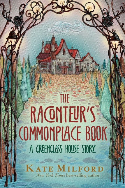 The Raconteur's Commonplace Book - Kate Milford