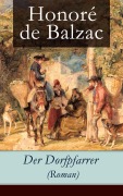Cover-Bild zum Titel 'Der Dorfpfarrer (Roman)' von 'Honoré de Balzac'