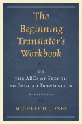 Cover-Bild zum Titel 'The Beginning Translator's Workbook' von 'Michele H. Jones'