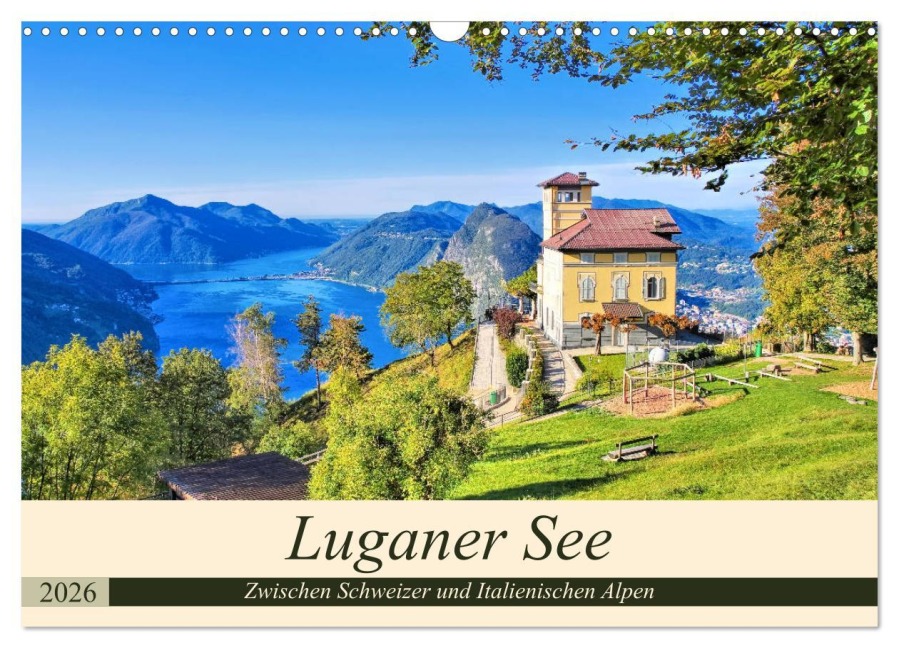 Luganer See - Zwischen Schweizer und Italienischen Alpen (Wandkalender 2026 DIN A3 quer), CALVENDO Monatskalender - LianeM LianeM