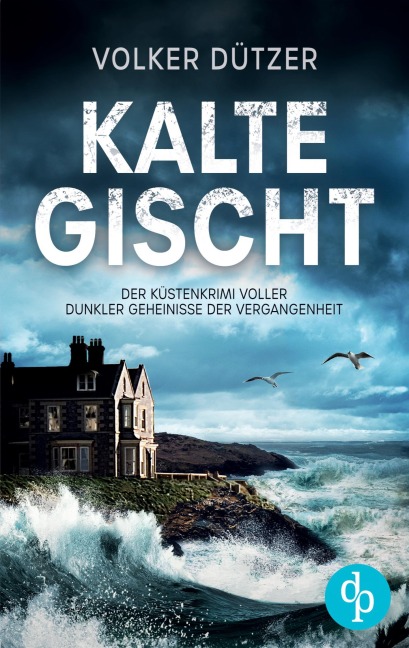 Kalte Gischt - Volker Dützer