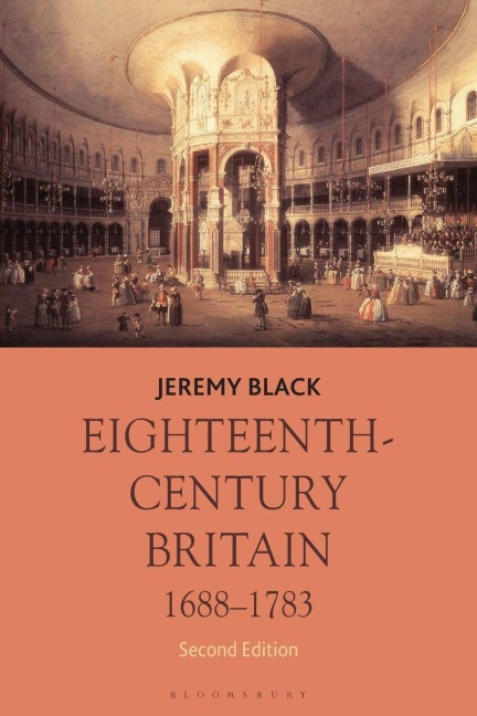 Eighteenth-Century Britain, 1688-1783 - Jeremy Black