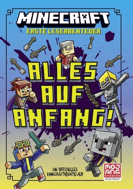 Minecraft Erste Leseabenteuer - Alles auf Anfang! - Caleb Zane Huett, Mojang AB