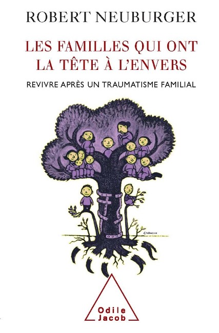 Les Familles qui ont la tete a l'envers - Neuburger Robert Neuburger