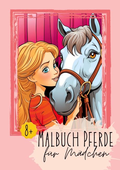 Malbuch Pferde für Mädchen 8+ - Nora Milles, Anna Piok, Tatjana Dobslaw