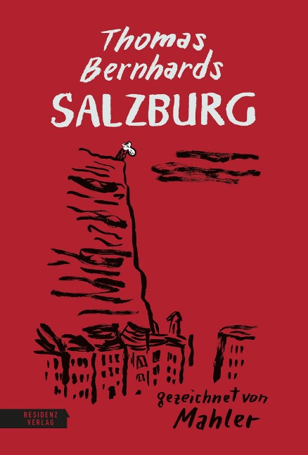 Thomas Bernhards Salzburg - Thomas Bernhard