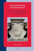 Cover-Bild zum Titel 'Gemeindeordnung Und Kirchenzucht: Johannes a Lascos Kirchenordnung Für London (1555) Und Die Reformierte Konfessionsbildung' von 'Judith Becker'