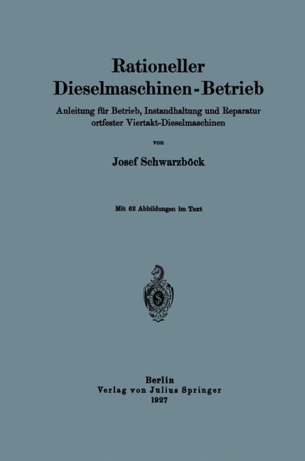 Rationeller Dieselmaschinen-Betrieb - Josef Schwarzböck