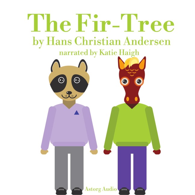 The Fir Tree - Hans-Christian Andersen