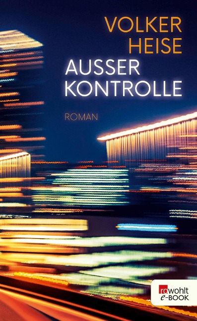 Außer Kontrolle - Volker Heise