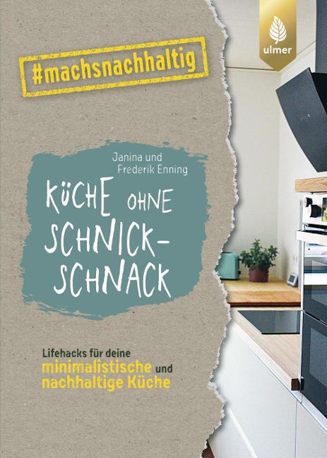 Küche ohne Schnickschnack - Janina Enning, Frederik Enning