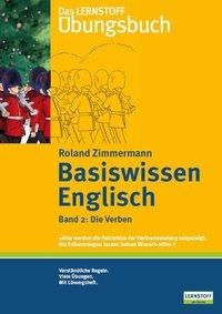 Basiswissen Englisch 2 / Die Verben - Roland Zimmermann