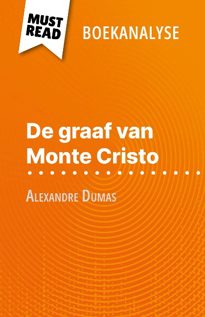 De graaf van Monte Cristo van Alexandre Dumas (Boekanalyse) - Flore Beaugendre