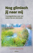 Cover-Bild zum Titel 'Nog glimlach jij naar mij' von 'Laurine Vandepitte'