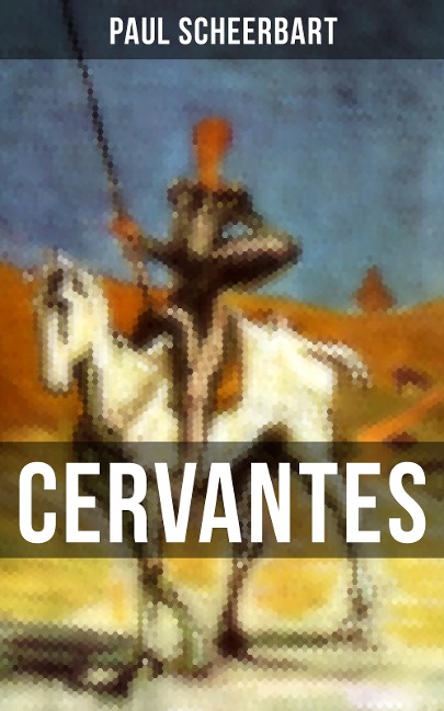 CERVANTES - Paul Scheerbart