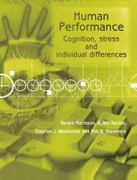 Human Performance - D. Roy Davies, Gerald Matthews, Steve J. Westerman, Rob B. Stammers