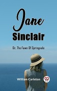 Cover-Bild zum Titel 'Jane Sinclair Or, The Fawn Of Springvale' von 'William Carleton'