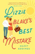 Cover-Bild zum Titel 'Lizzie Blake's Best Mistake' von 'Mazey Eddings'