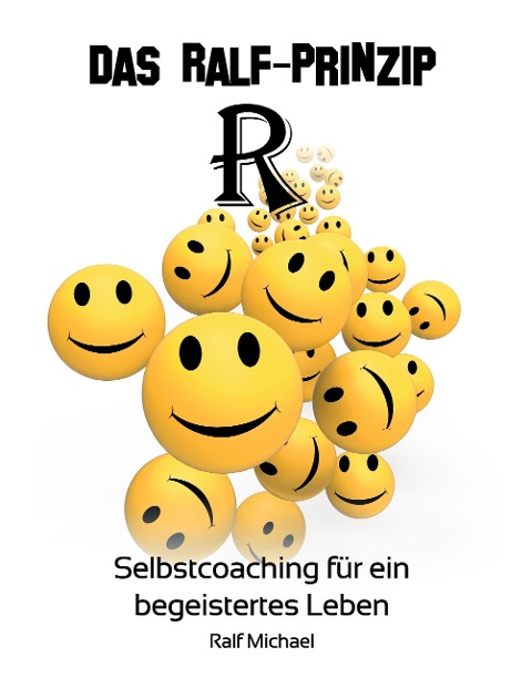 Das RALF-Prinzip - Ralf Michael