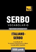 Cover-Bild zum Titel 'Vocabolario Italiano-Serbo per studio autodidattico - 5000 parole' von 'Andrey Taranov'