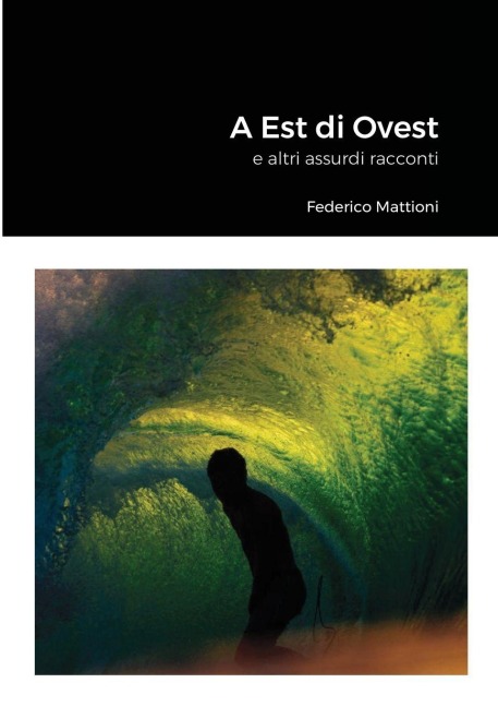 A Est di Ovest - Federico Mattioni