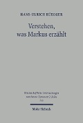 Cover-Bild zum Titel 'Verstehen, was Markus erzählt' von 'Hans-Ulrich Ruegger'