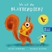 Wo ist der Blätterdieb? - Alice Hemming