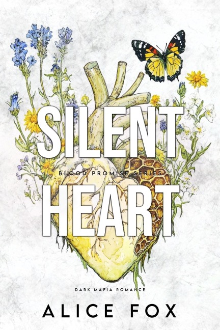 Silent Heart: Dark Mafia Romance (Blood Promise Series, #1) - Alice Fox