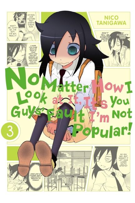 No Matter How I Look at It, It's You Guys' Fault I'm Not Popular!, Vol. 3 - 