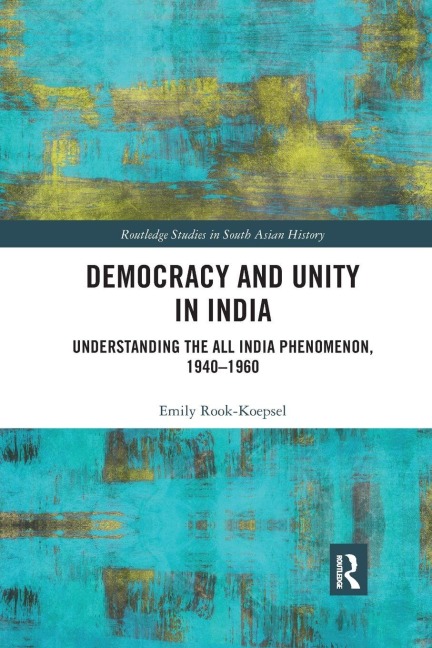 Democracy and Unity in India - Emily Rook-Koepsel
