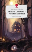 Cover-Bild zum Titel 'Das Haus Leonwood - Verrat im Ebenholz. Life is a Story - story.one' von 'Julia Kranyecz Daiyokai'