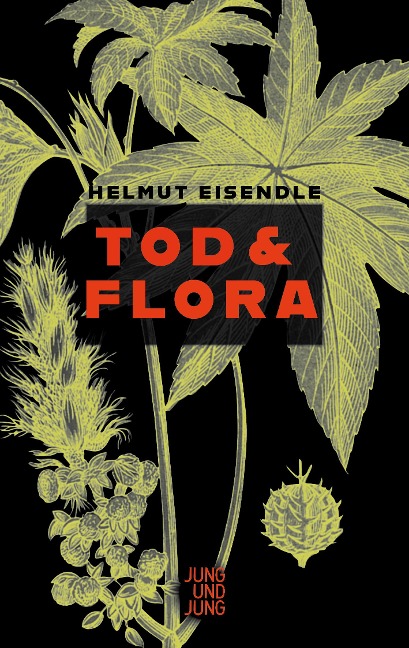 Tod & Flora - Helmut Eisendle