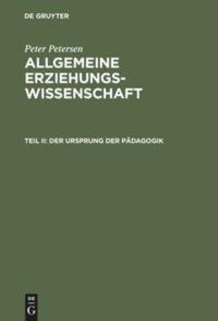 Der Ursprung der Pädagogik - Peter Petersen