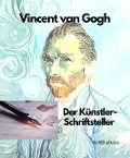 Vincent van Gogh Der Künstler-Schriftsteller - A. Scholtens