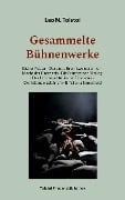 Gesammelte Bühnenwerke - Leo N. Tolstoi