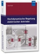 Cover-Bild zum Titel 'Hochdynamische Regelung elektrischer Antriebe' von 'Uwe Nuß'