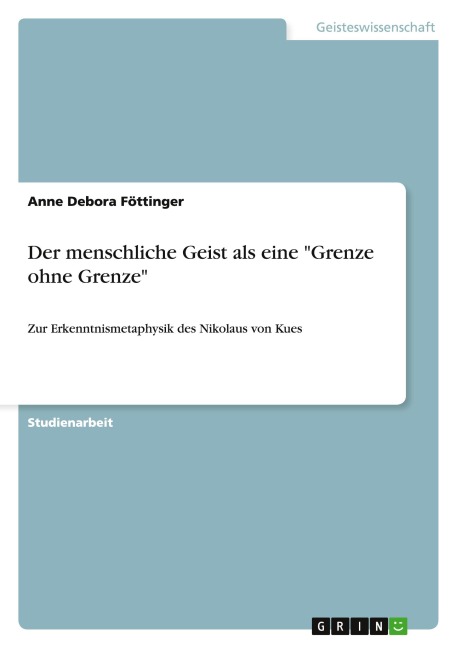 Der menschliche Geist als eine "Grenze ohne Grenze" - Anne Debora Föttinger