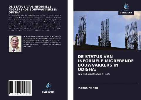 DE STATUS VAN INFORMELE MIGRERENDE BOUWVAKKERS IN ODISHA: - Manas Nanda