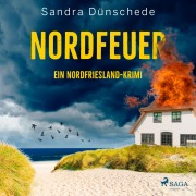 Cover-Bild zum Titel 'Nordfeuer: Ein Nordfriesland-Krimi (Ein Fall für Thamsen & Co. 5)' von 'Sandra Dünschede'