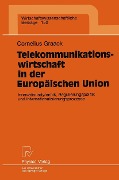Cover-Bild zum Titel 'Telekommunikationswirtschaft in der Europäischen Union' von 'Cornelius Graack'