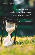 Cover-Bild zum Titel 'Das Gras wächst nicht schneller, wenn man daran zieht' von ''