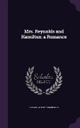 Cover-Bild zum Titel 'Mrs. Reynolds and Hamilton; a Romance' von 'George Alfred Townsend'