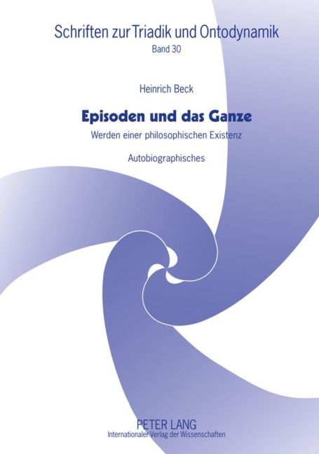 Episoden und das Ganze - Heinrich Beck