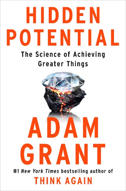 Hidden Potential - Adam Grant